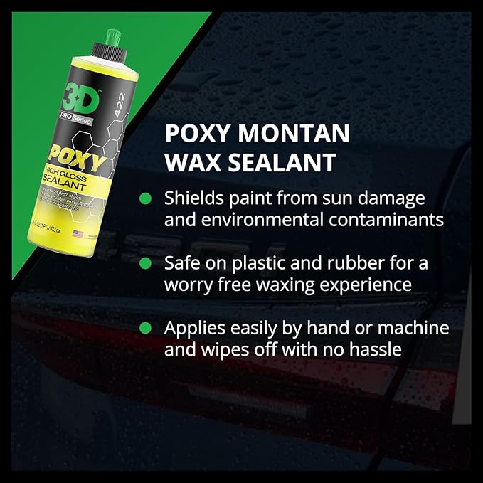 3D POXY Montan Wax Sealant – Long Lasting Hybrid Car Wax for High Gloss Finish & Paint Protection | Non-Staining Formula | Easy to Apply | Made in USA | 16 oz